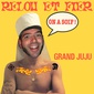 Relou et Fier 55 - Grand Juju image
